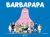 Taylor, Barbapapa