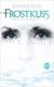 Estep, Frostkuss   Mythos Academy Bd 1