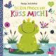Sei kein Frosch und küss mich    Pappbilderbuch