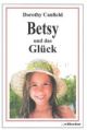 Canfield, Betsy und das Glück