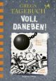 Kinney, Gregs Tagebuch -Voll daneben   Bd 14