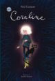 Gaiman, Neil :   Coraline.  