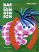 Lobe, Das kleine Ich bin ich