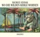 Sendak, Wo die wilden Kerle wohnen