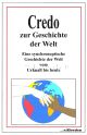 Hermann, Credo zur Geschichte der Welt: Eine synchronoptische Geschichte der Welt vom Urknall bis heute