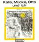 Kalle, Mücke, Otto und ich: Abenteuer im Räuberwald  Bd.3