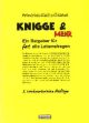 Knigge & mehr, Ein Ratgeber für fast alle Lebensfragen
