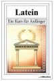 Karlsson, Latein / Ein Kurs für Anfänger