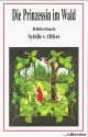 Prinzessin im Wald von Sibylle von Olfers