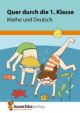 Quer durch die 1.Klasse- Mathe und Deutsch