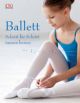 Ballett - Schritt für Schritt lernen