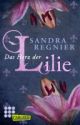 Regnier, Die Lilien-Reihe- Das Herz der Lilie