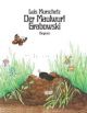 Murschetz, Maulwurf Grabowski