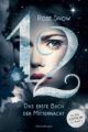 Snow, 12- Das erste Buch der Mitternacht