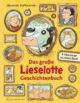 Große Liselotte Geschichtenbuch