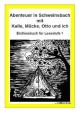 Kalle, Mücke, Otto und ich: Abenteuer in Schweinsbach  Bd.2