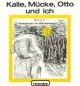 Kalle, Mücke, Otto und ich: Abenteuer im Räuberwald  Bd.3